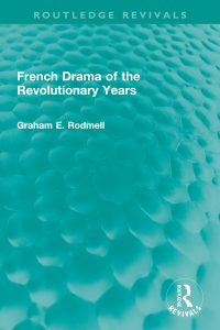 Cover image: French Drama of the Revolutionary Years 1st edition 9781032535753