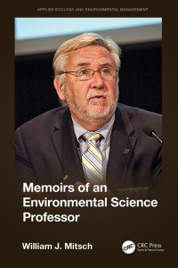 Cover image: Memoirs of an Environmental Science Professor 1st edition 9781032449296