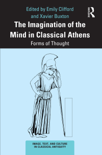 Cover image: The Imagination of the Mind in Classical Athens 1st edition 9780367706692