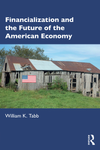 Imagen de portada: Financialization and the Future of the American Economy 1st edition 9781032472478