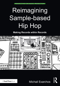 Omslagafbeelding: Reimagining Sample-based Hip Hop 1st edition 9780367461805