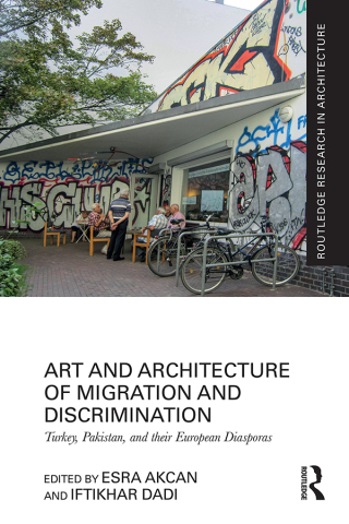 Immagine di copertina: Art and Architecture of Migration and Discrimination 1st edition 9781032513669