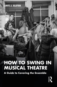 Cover image: How to Swing in Musical Theatre 1st edition 9781032183909