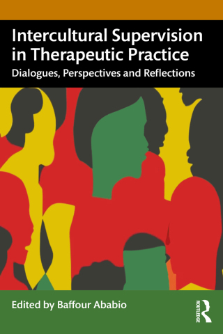 表紙画像: Intercultural Supervision in Therapeutic Practice 1st edition 9781032461335