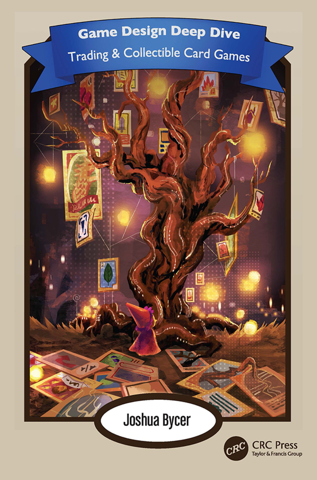 Game Design Deep Dive Trading and Collectible Card Games 1st Edition