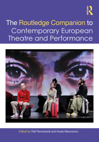 Omslagafbeelding: The Routledge Companion to Contemporary European Theatre and Performance 1st edition 9780367535919