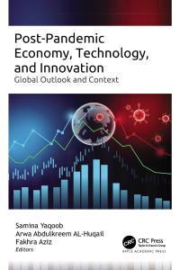 Cover image: Post-Pandemic Economy, Technology, and Innovation 1st edition 9781774914106