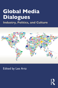 Omslagafbeelding: Global Media Dialogues 1st edition 9781032282015