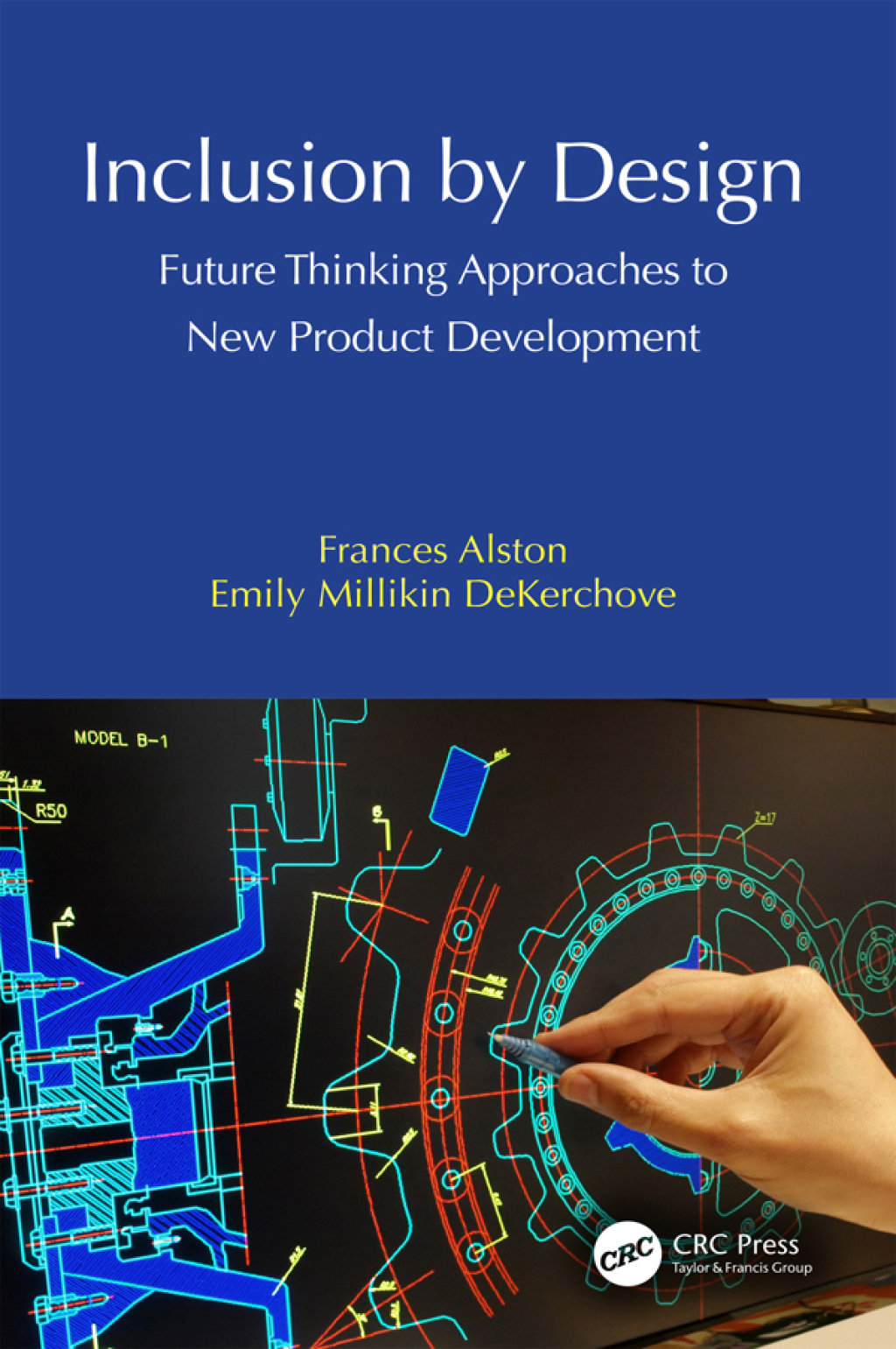 Inclusion by Design Future Thinking Approaches to New Product Development 1st Edition