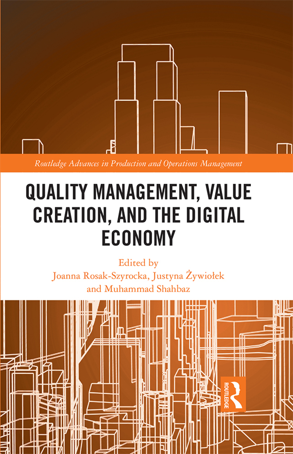 Quality Management, Value Creation, and the Digital Economy 1st Edition