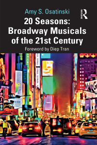 Titelbild: 20 Seasons: Broadway Musicals of the 21st Century 1st edition 9780367688219