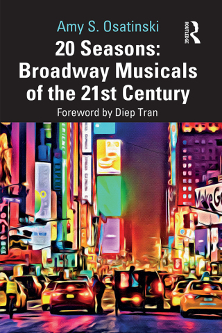 Imagen de portada: 20 Seasons: Broadway Musicals of the 21st Century 1st edition 9780367688219