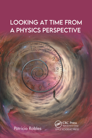Cover image: Looking at Time from a Physics Perspective 1st edition 9781774914625
