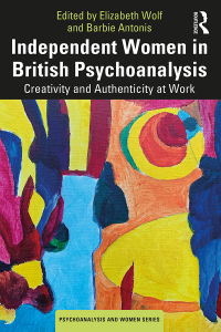 Imagen de portada: Independent Women in British Psychoanalysis 1st edition 9781032279992