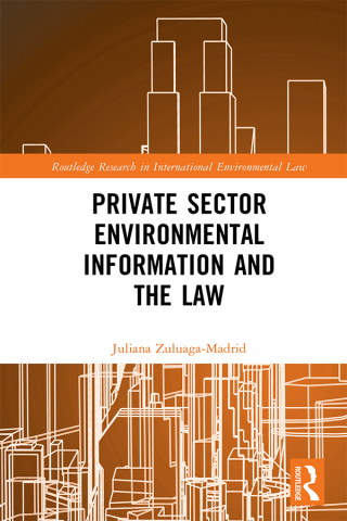 صورة الغلاف: Private Sector Environmental Information and the Law 1st edition 9781032310145