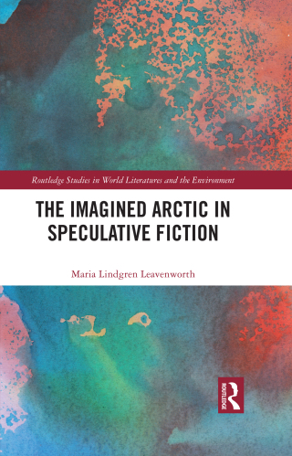 Omslagafbeelding: The Imagined Arctic in Speculative Fiction 1st edition 9781032409689