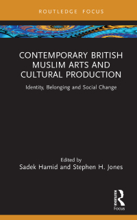 Omslagafbeelding: Contemporary British Muslim Arts and Cultural Production 1st edition 9781032362021
