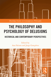 Cover image: The Philosophy and Psychology of Delusions 1st edition 9781032265919