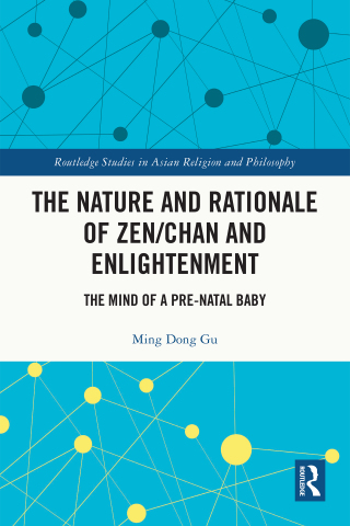Cover image: The Nature and Rationale of Zen/Chan and Enlightenment 1st edition 9781032497631
