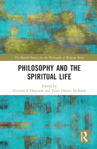 Cover image: Philosophy and the Spiritual Life 1st edition 9780367512002