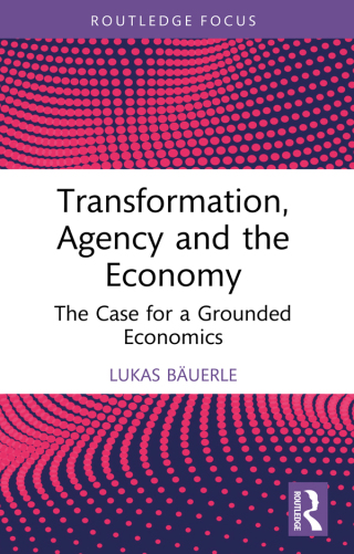 Cover image: Transformation, Agency and the Economy 1st edition 9781032443447