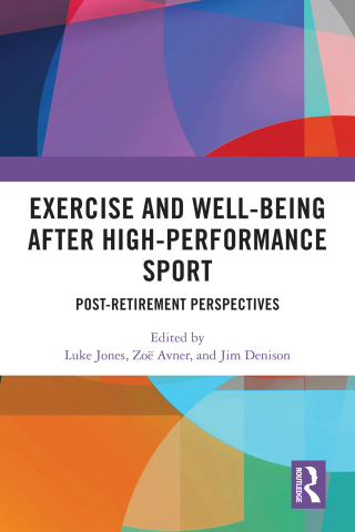 Immagine di copertina: Exercise and Well-Being after High-Performance Sport 1st edition 9781032232737