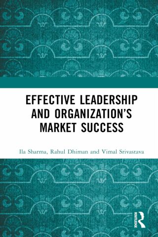 Cover image: Effective Leadership and Organization’s Market Success 1st edition 9781032768847