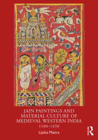 صورة الغلاف: Jain Paintings and Material Culture of Medieval Western India 1st edition 9781032282282