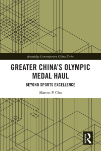Imagen de portada: Greater China's Olympic Medal Haul 1st edition 9781032447315