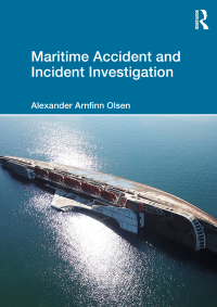 Cover image: Maritime Accident and Incident Investigation 1st edition 9781032530239
