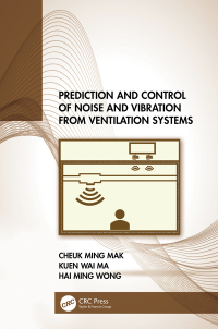 Cover image: Prediction and Control of Noise and Vibration from Ventilation Systems 1st edition 9781032061986