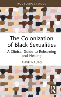 Cover image: The Colonization of Black Sexualities 1st edition 9781032233680