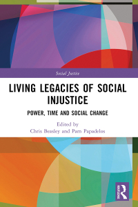 Cover image: Living Legacies of Social Injustice 1st edition 9781032318905