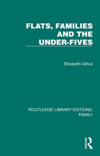 صورة الغلاف: Flats, Families and the Under-Fives 1st edition 9781032532943