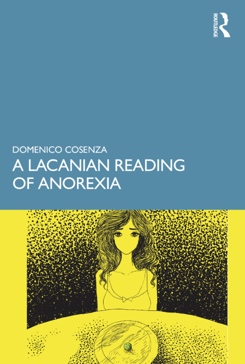 A Lacanian Reading of Anorexia, 1st Edition - FULL INSTANT DOWNLOAD | PDF DOCX EPUB