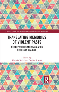 Omslagafbeelding: Translating Memories of Violent Pasts 1st edition 9780367711764