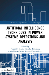 Imagen de portada: Artificial Intelligence Techniques in Power Systems Operations and Analysis 1st edition 9781032294926