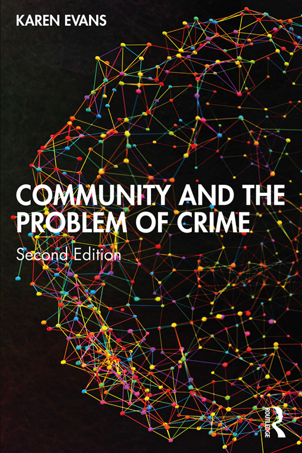Community and the Problem of Crime 2nd Edition