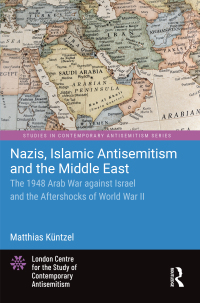 Imagen de portada: Nazis, Islamic Antisemitism and the Middle East 1st edition 9781032438504