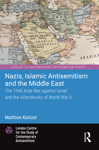 Cover image: Nazis, Islamic Antisemitism and the Middle East 1st edition 9781032438504