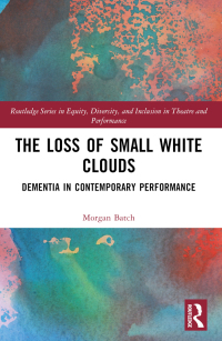 Cover image: The Loss of Small White Clouds 1st edition 9781032252018