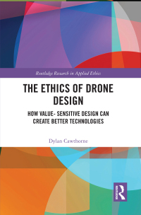 Cover image: The Ethics of Drone Design 1st edition 9781032445519