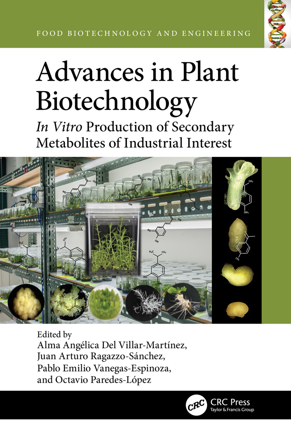 Advances in Plant Biotechnology In Vitro Production of Secondary Metabolites of Industrial Interest 1st Edition