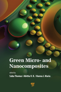 صورة الغلاف: Green Micro- and Nanocomposites 1st edition 9789814968799