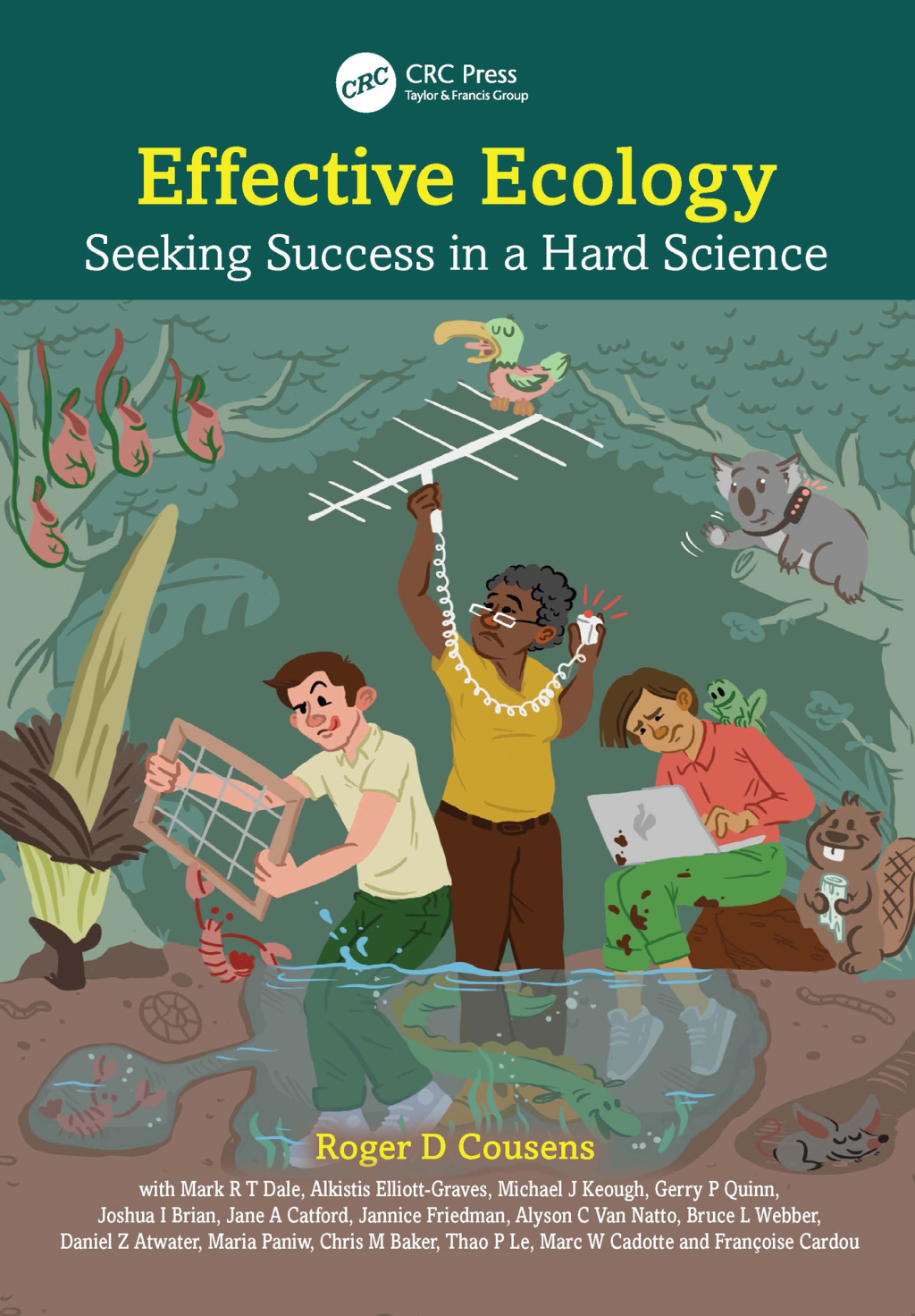Effective Ecology Seeking Success in a Hard Science 1st Edition