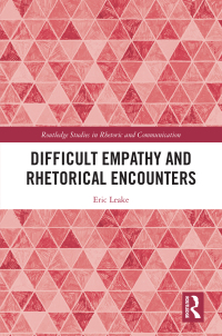 Cover image: Difficult Empathy and Rhetorical Encounters 1st edition 9781032321714