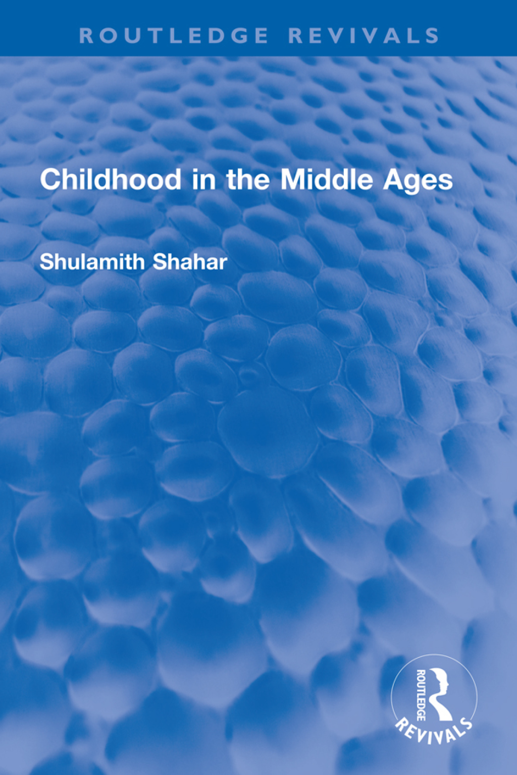 Childhood in the Middle Ages 1st Edition