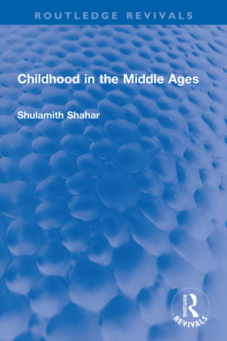 Cover image: Childhood in the Middle Ages 1st edition 9781032548791