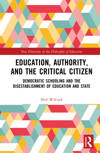 صورة الغلاف: Education, Authority, and the Critical Citizen 1st edition 9781032222691