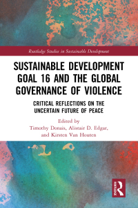 Cover image: Sustainable Development Goal 16 and the Global Governance of Violence 1st edition 9781032270562